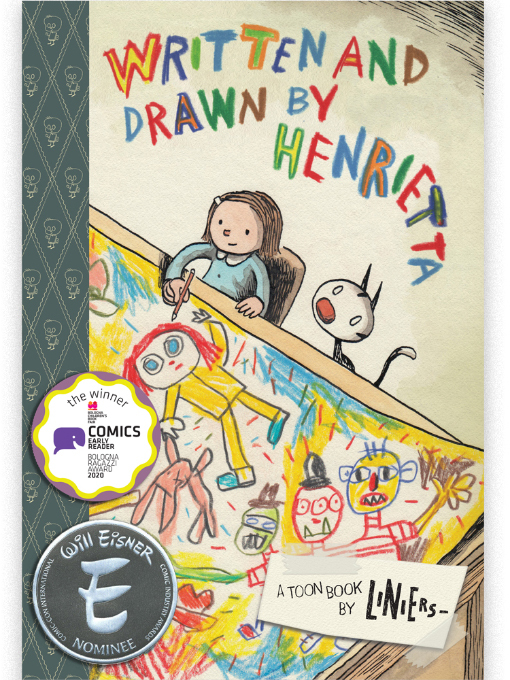 Title details for Written and Drawn by Henrietta by Liniers - Available